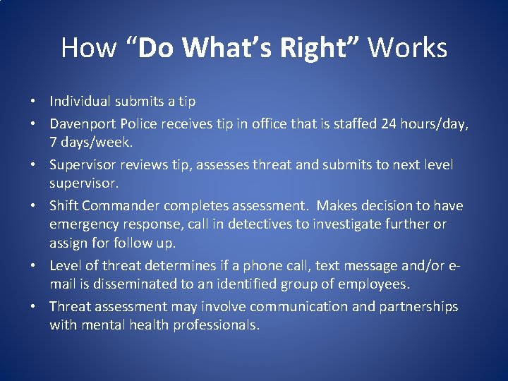 How “Do What’s Right” Works • Individual submits a tip • Davenport Police receives