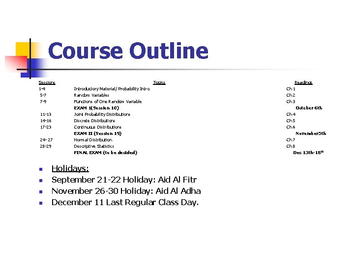 Course Outline Sessions 1 -4 5 -7 7 -9 11 -13 14 -16 17