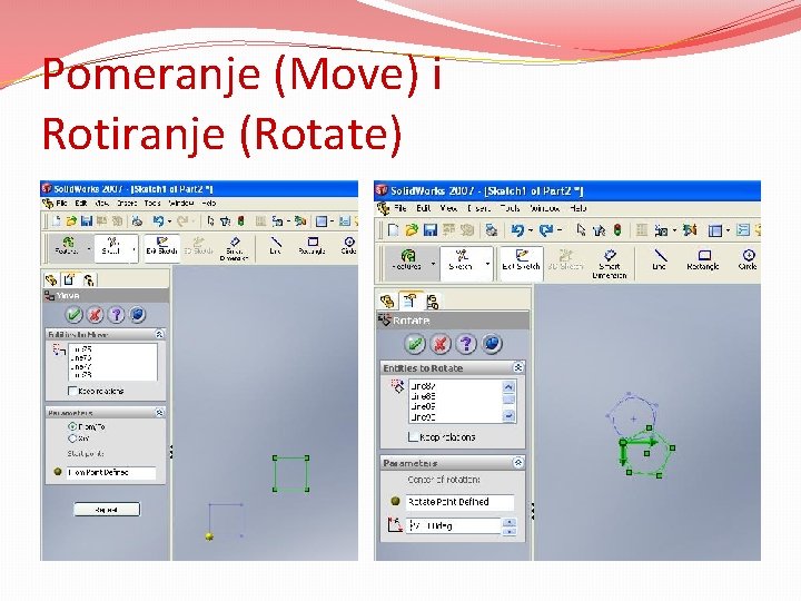 Pomeranje (Move) i Rotiranje (Rotate) 