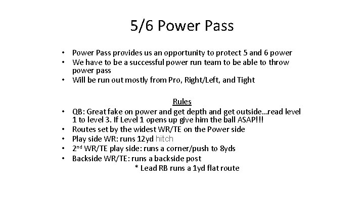 5/6 Power Pass • Power Pass provides us an opportunity to protect 5 and