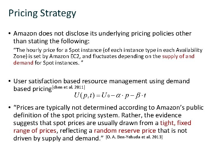 Pricing Strategy • Amazon does not disclose its underlying pricing policies other than stating