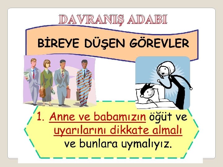 DAVRANIŞ ADABI 