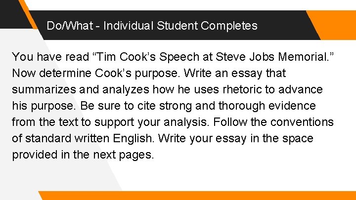 Do/What - Individual Student Completes You have read “Tim Cook’s Speech at Steve Jobs