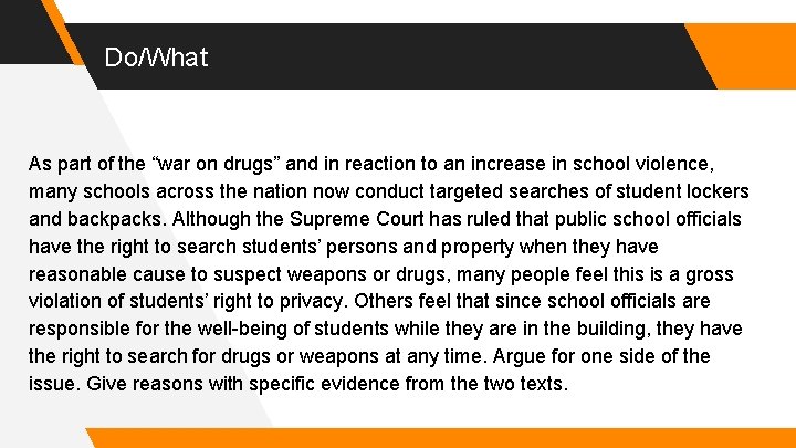 Do/What As part of the “war on drugs” and in reaction to an increase