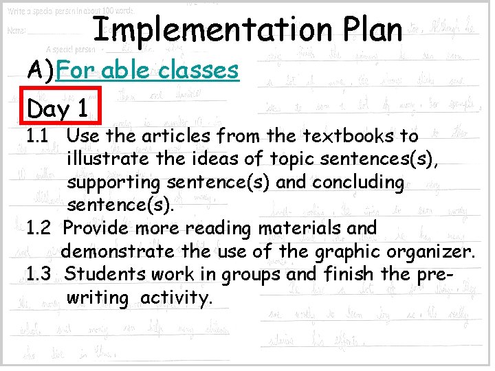 Implementation Plan A) For able classes Day 1 1. 1 Use the articles from
