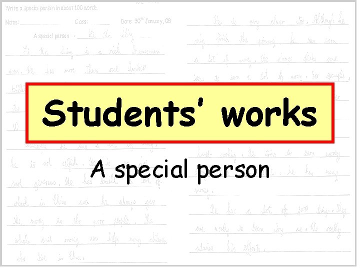 Students’ works A special person 