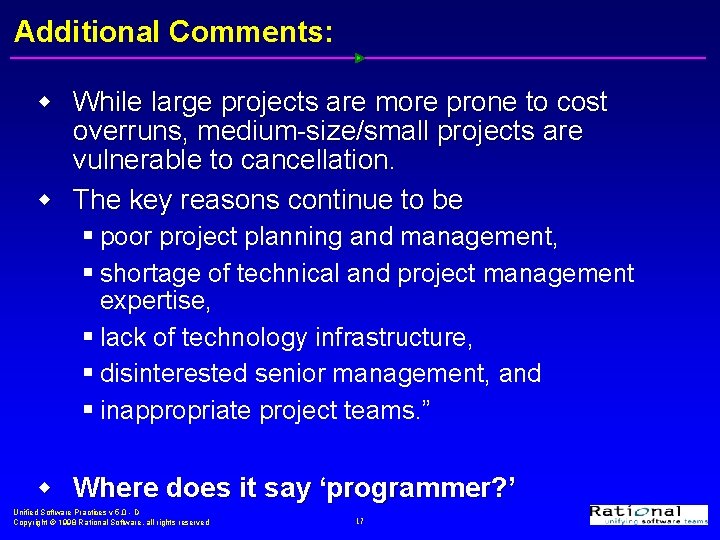 Additional Comments: w While large projects are more prone to cost overruns, medium-size/small projects