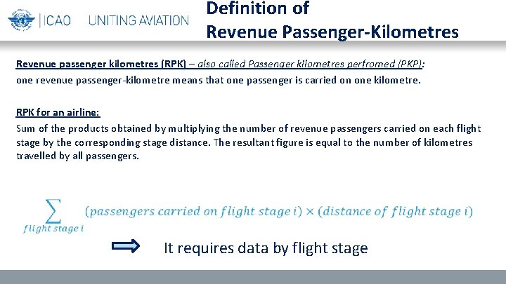 Definition of Revenue Passenger-Kilometres Revenue passenger kilometres (RPK) – also called Passenger kilometres perfromed