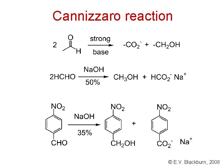 Cannizzaro reaction © E. V. Blackburn, 2008 