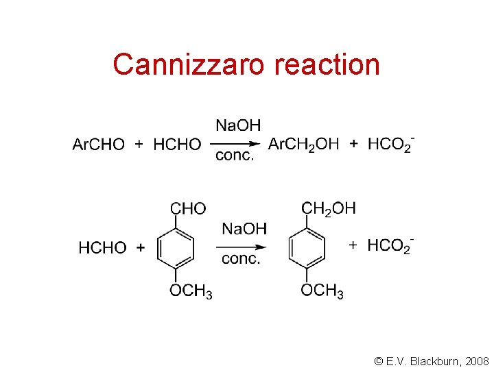 Cannizzaro reaction © E. V. Blackburn, 2008 