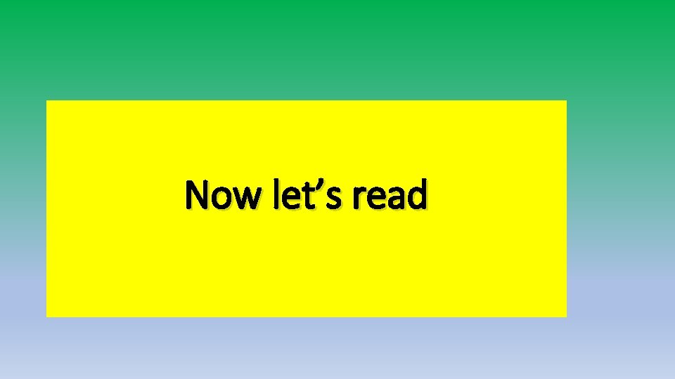 Now let’s read 