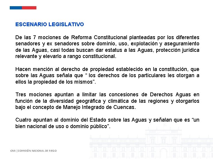ESCENARIO LEGISLATIVO De las 7 mociones de Reforma Constitucional planteadas por los diferentes senadores