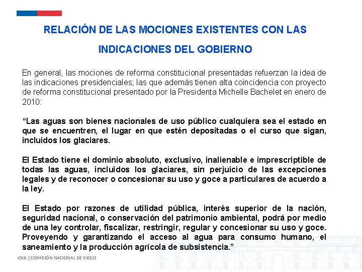 RELACIÓN DE LAS MOCIONES EXISTENTES CON LAS INDICACIONES DEL GOBIERNO En general, las mociones