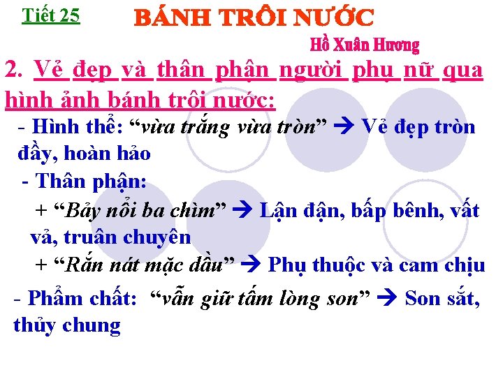 Tiết 25 2. Vẻ đẹp và thân phận người phụ nữ qua hình ảnh