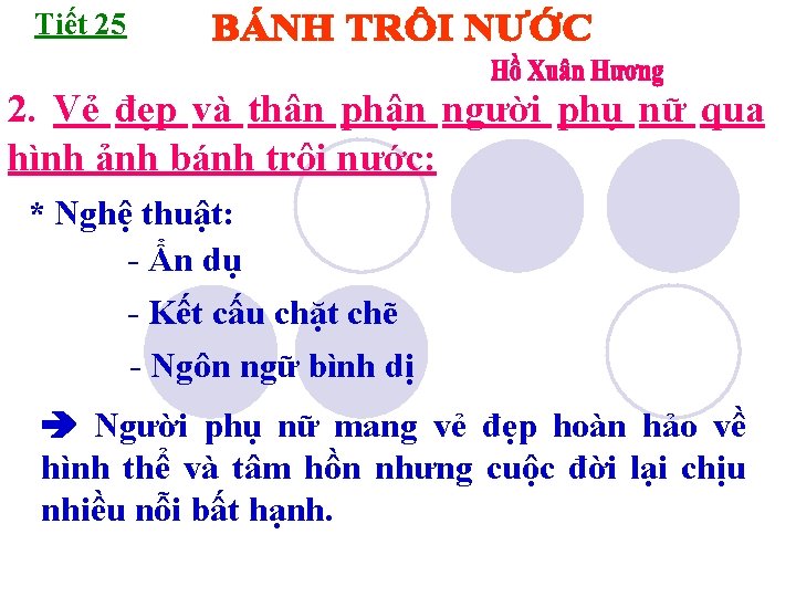 Tiết 25 2. Vẻ đẹp và thân phận người phụ nữ qua hình ảnh