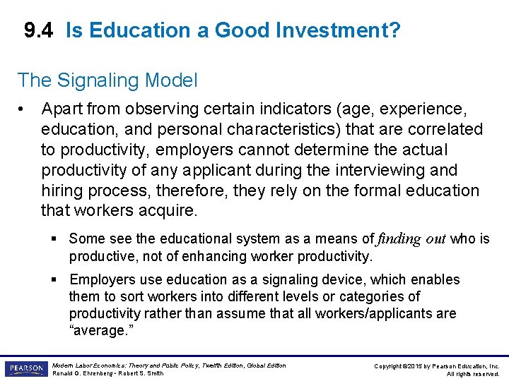 9. 4 Is Education a Good Investment? The Signaling Model • Apart from observing