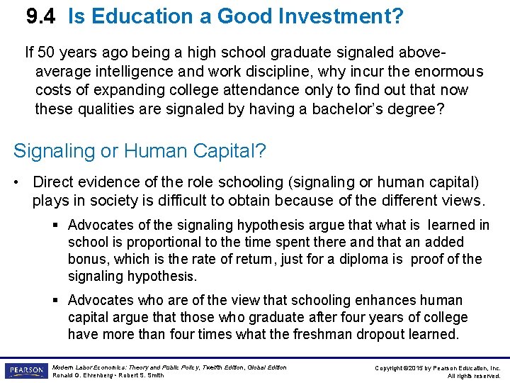 9. 4 Is Education a Good Investment? If 50 years ago being a high