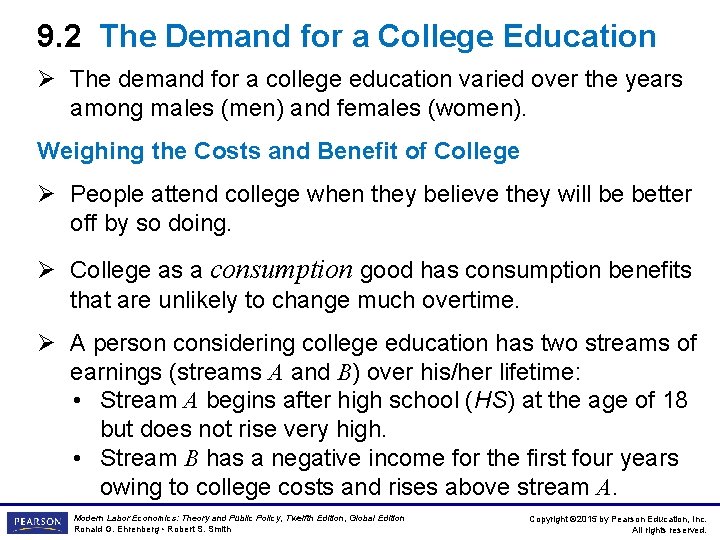 9. 2 The Demand for a College Education Ø The demand for a college
