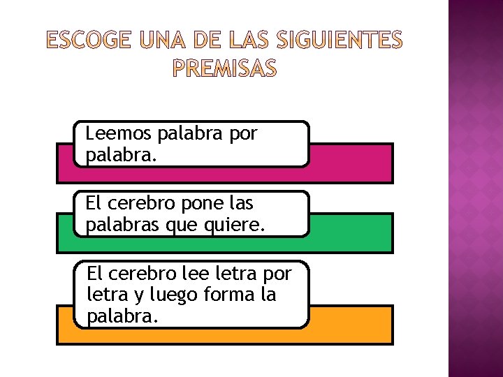 Leemos palabra por palabra. El cerebro pone las palabras que quiere. El cerebro lee