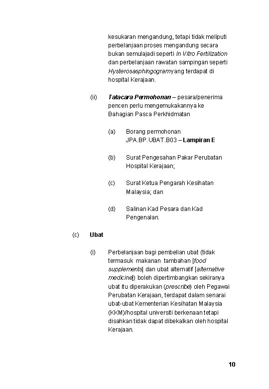 kesukaran mengandung, tetapi tidak meliputi perbelanjaan proses mengandung secara bukan semulajadi seperti In Vitro