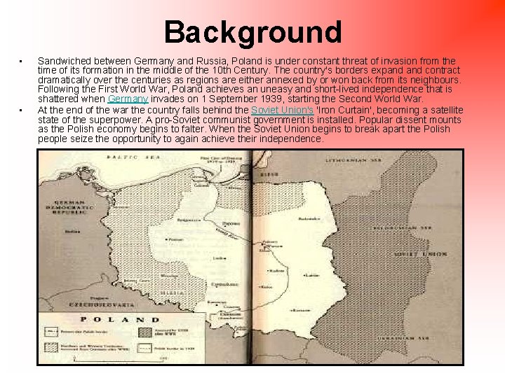 Background • • Sandwiched between Germany and Russia, Poland is under constant threat of