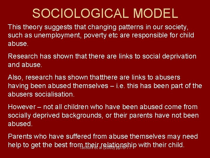 SOCIOLOGICAL MODEL This theory suggests that changing patterns in our society, such as unemployment,