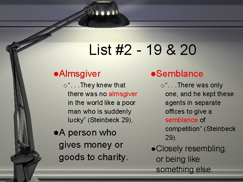 List #2 - 19 & 20 ●Almsgiver o “. . . They knew that