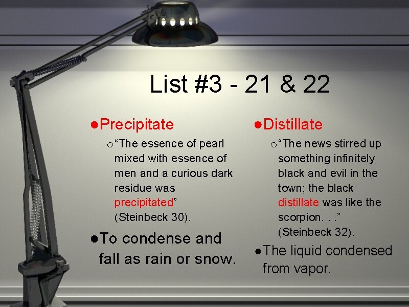 List #3 - 21 & 22 ●Precipitate o “The essence of pearl mixed with