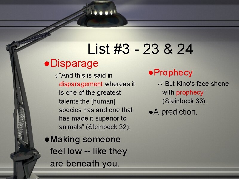 List #3 - 23 & 24 ●Disparage o “And this is said in disparagement