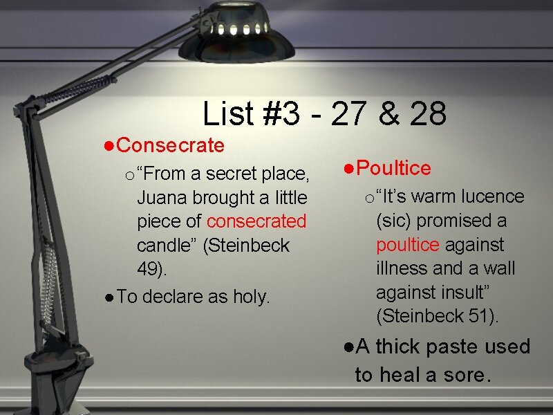 List #3 - 27 & 28 ●Consecrate o “From a secret place, Juana brought