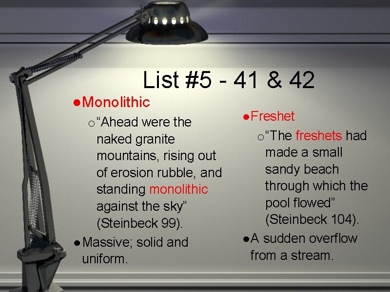 List #5 - 41 & 42 ●Monolithic o “Ahead were the naked granite mountains,