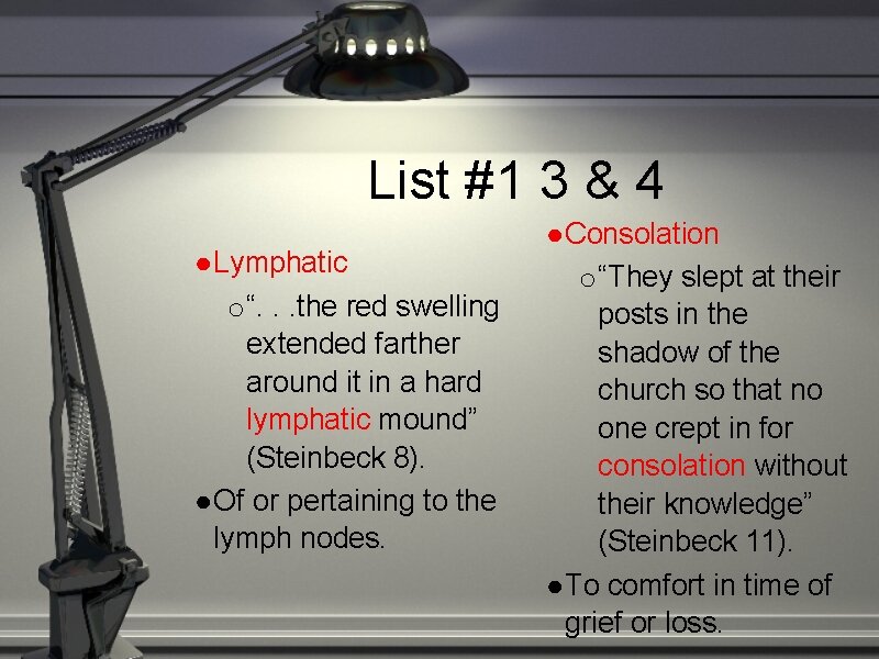 List #1 3 & 4 ● Lymphatic o “. . . the red swelling