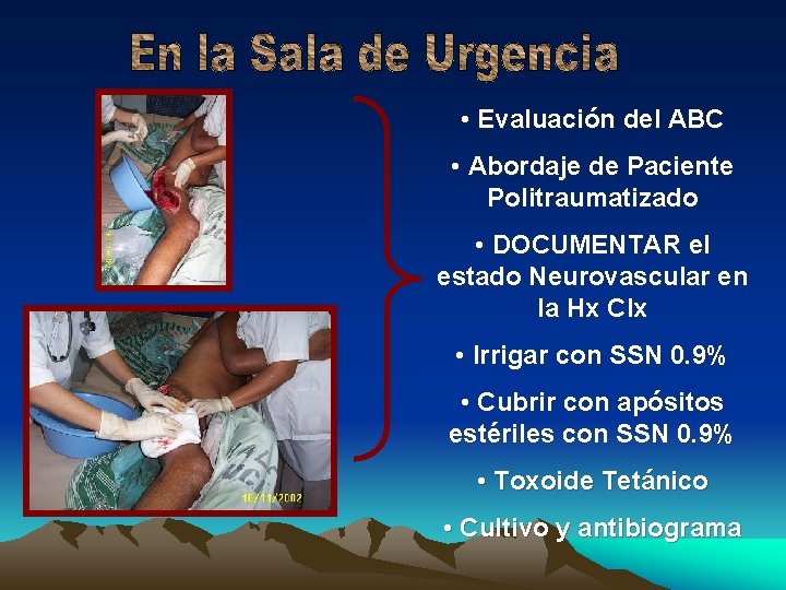  • Evaluación del ABC • Abordaje de Paciente Politraumatizado • DOCUMENTAR el estado