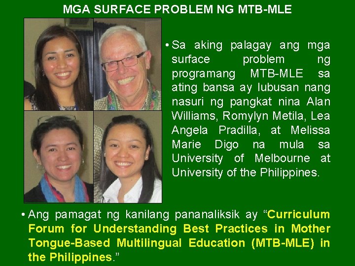 MGA SURFACE PROBLEM NG MTB-MLE • Sa aking palagay ang mga surface problem ng MGA SURFACE PROBLEM NG MTB-MLE • Sa aking palagay ang mga surface problem ng