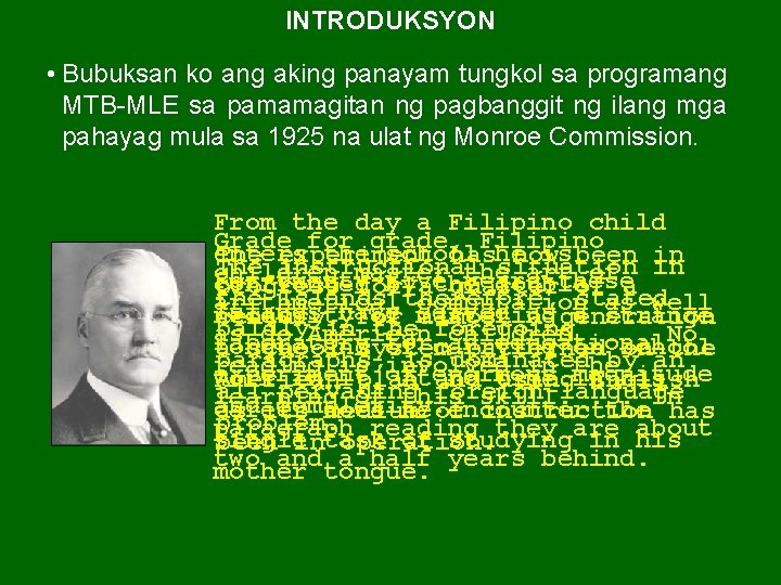 INTRODUKSYON • Bubuksan ko ang aking panayam tungkol sa programang MTB-MLE sa pamamagitan ng INTRODUKSYON • Bubuksan ko ang aking panayam tungkol sa programang MTB-MLE sa pamamagitan ng