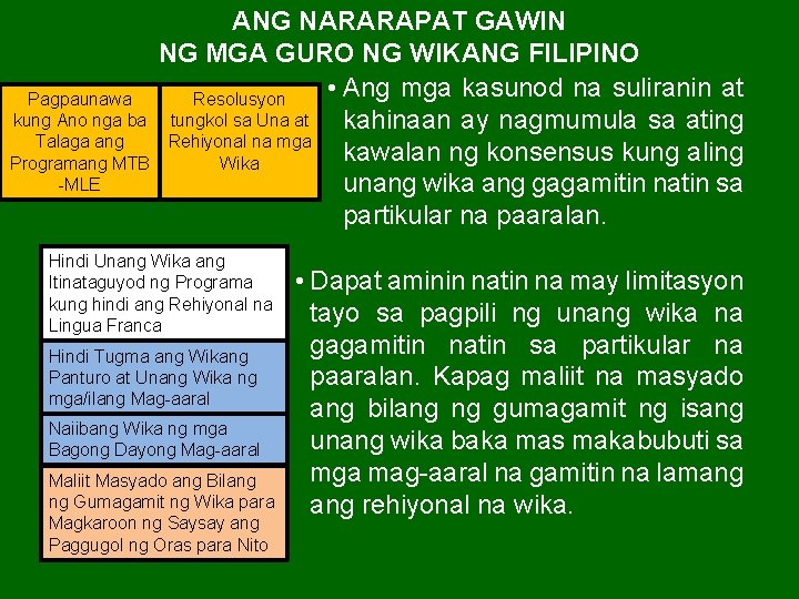 Pagpaunawa kung Ano nga ba Talaga ang Programang MTB -MLE ANG NARARAPAT GAWIN NG Pagpaunawa kung Ano nga ba Talaga ang Programang MTB -MLE ANG NARARAPAT GAWIN NG