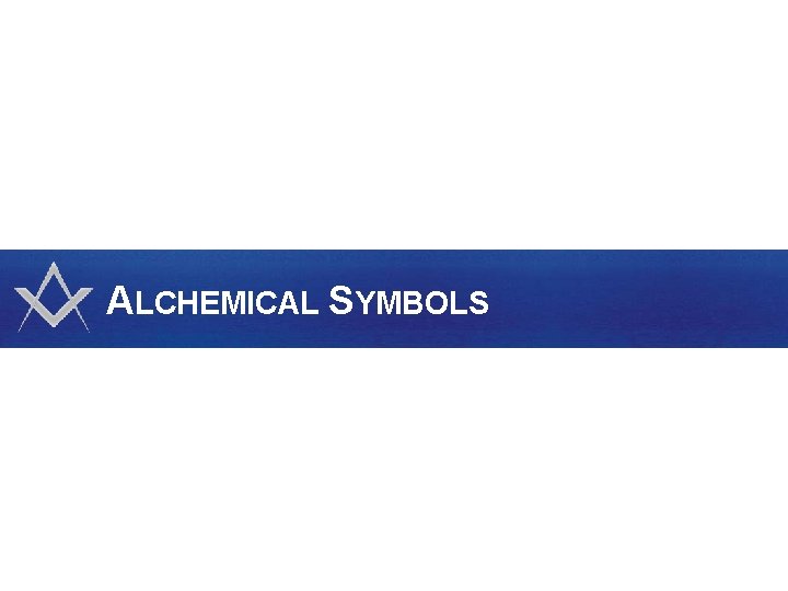 ALCHEMICAL SYMBOLS 