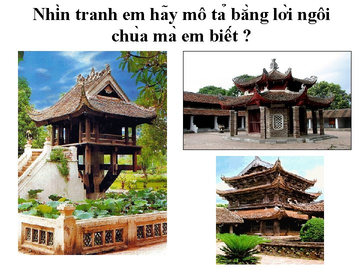 Nhi n tranh em ha y mô ta bă ng lơ i ngôi chu