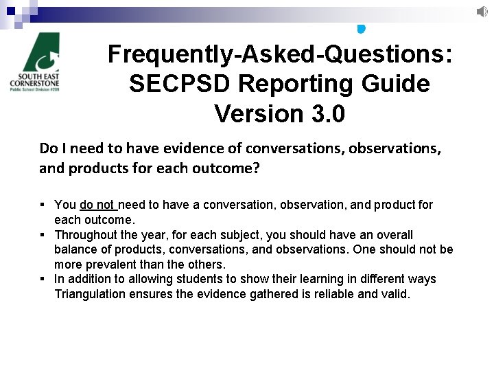 Frequently-Asked-Questions: SECPSD Reporting Guide Version 3. 0 Do I need to have evidence of