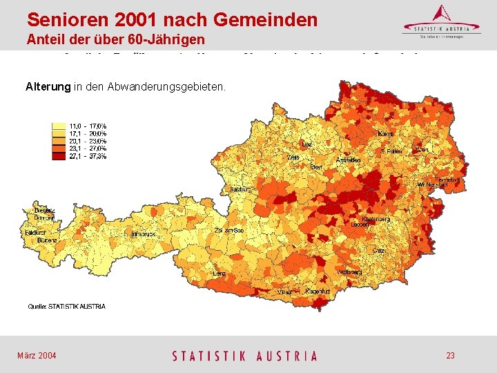 Senioren 2001 nach Gemeinden Anteil der über 60 -Jährigen Alterung in den Abwanderungsgebieten. März