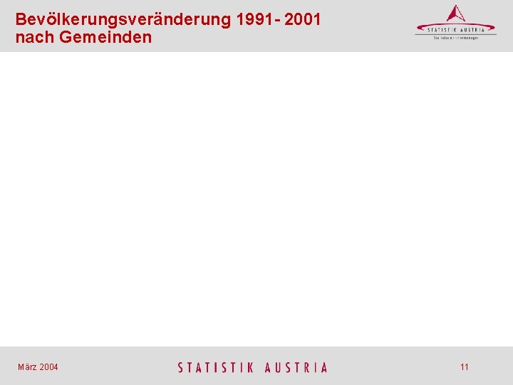 Bevölkerungsveränderung 1991 - 2001 nach Gemeinden März 2004 11 