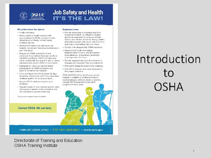 Introduction to OSHA Directorate of Training and Education OSHA Training Institute 5 