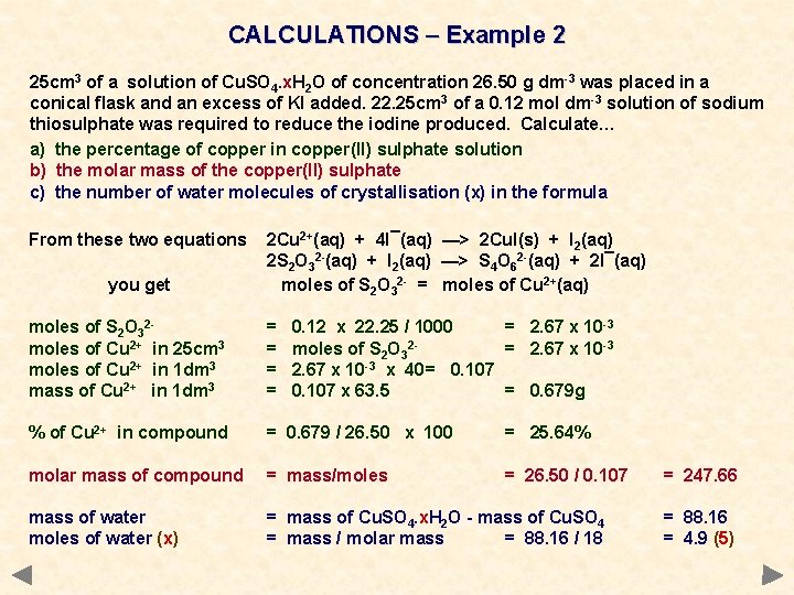CALCULATIONS – Example 2 25 cm 3 of a solution of Cu. SO 4.
