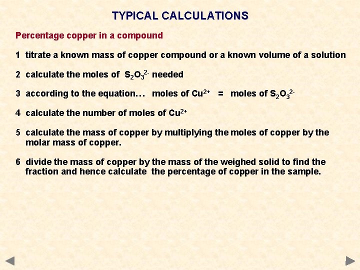 TYPICAL CALCULATIONS Percentage copper in a compound 1 titrate a known mass of copper