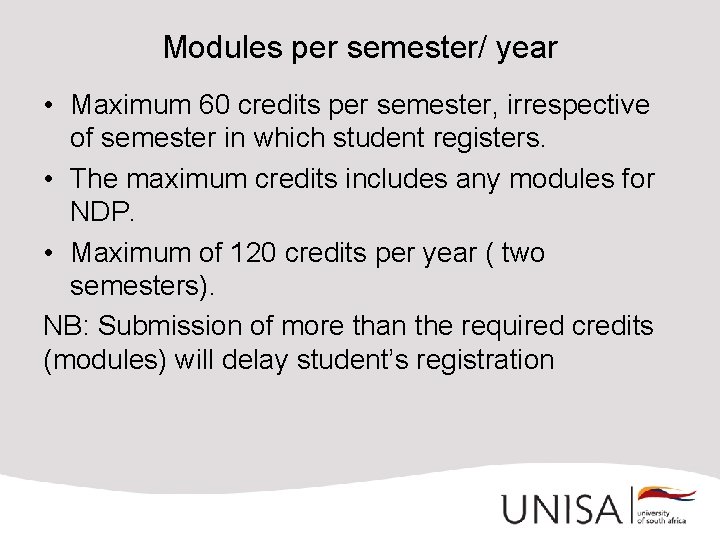 Modules per semester/ year • Maximum 60 credits per semester, irrespective of semester in
