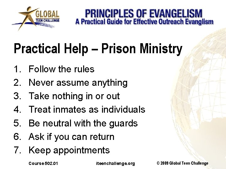 Practical Help – Prison Ministry 1. 2. 3. 4. 5. 6. 7. Follow the