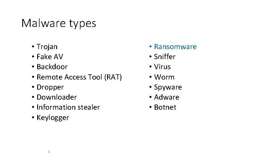 Malware types • Trojan • Fake AV • Backdoor • Remote Access Tool (RAT)