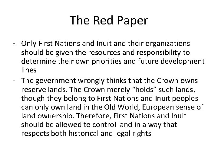 The Red Paper - Only First Nations and Inuit and their organizations should be