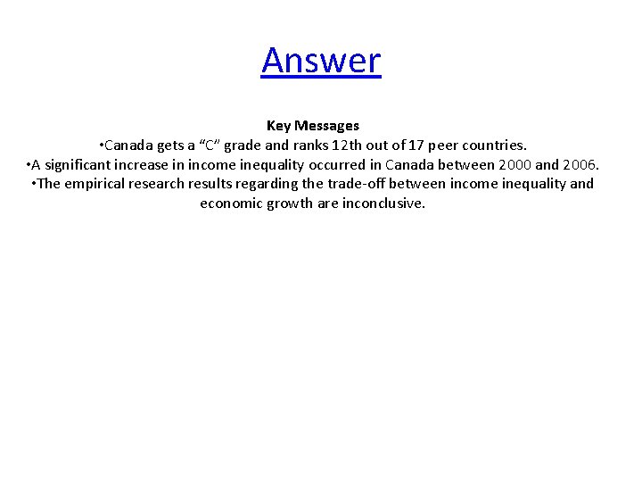 Answer Key Messages • Canada gets a “C” grade and ranks 12 th out