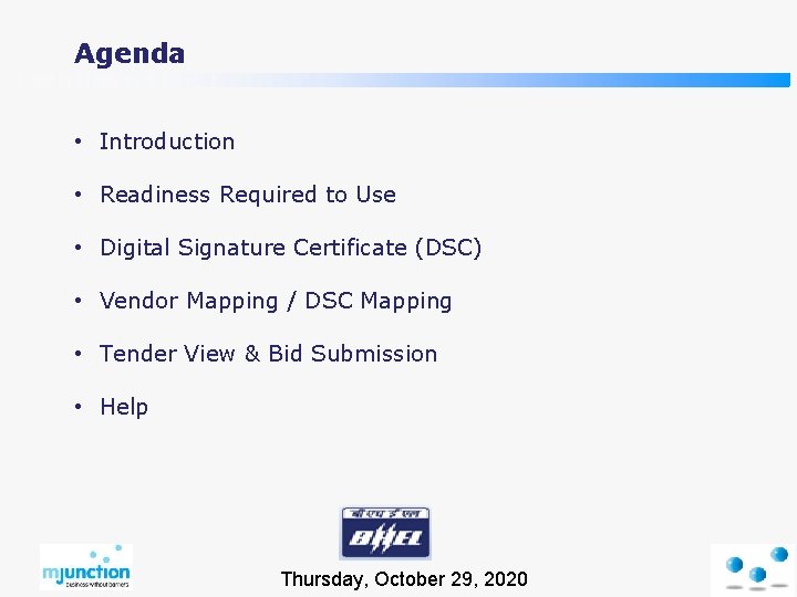 Agenda • Introduction • Readiness Required to Use • Digital Signature Certificate (DSC) •